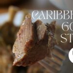 Caribbean Goat Stew